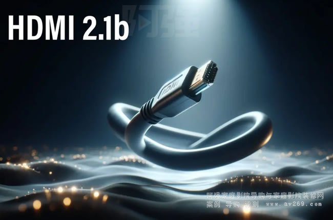 HDMI 2.1b Ҏ(gu)ˣõͨĘRϢ